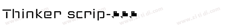 Thinker scrip字体转换 Thinker scrip字体转换